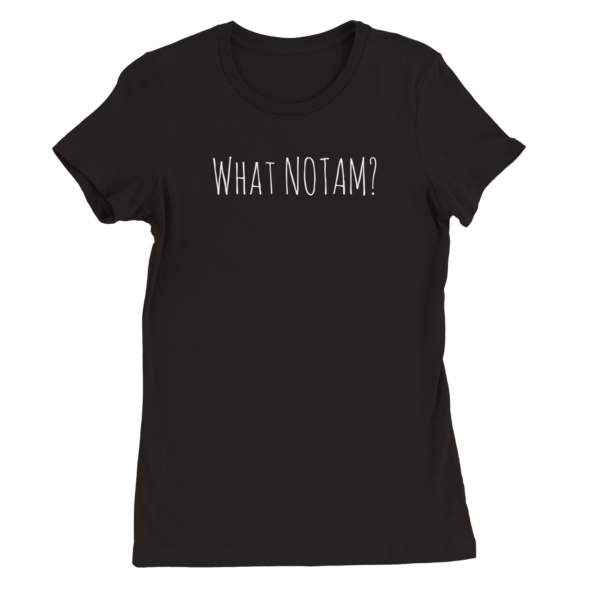 What NOTAM? Womens Crewneck T-shirt