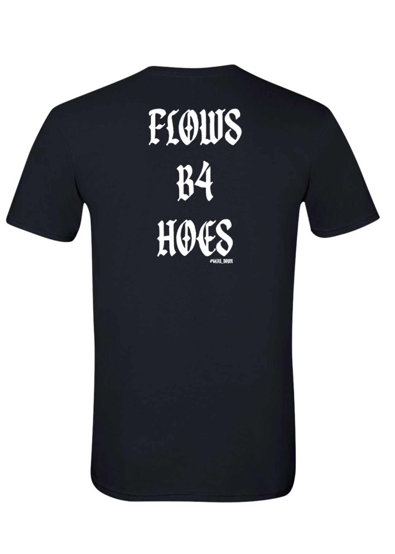 Flows B4 H*es Tee